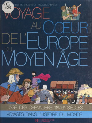 cover image of Voyage au cœur de l'Europe du Moyen Âge